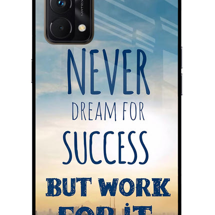 Never Dream For Success But Work For It Realme GT Master Edition Glass Case