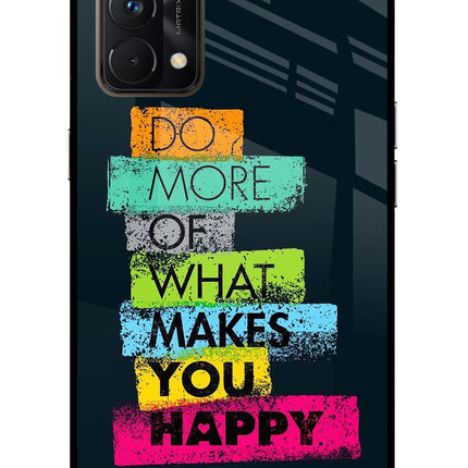 Do More Of What Makes You Happy Realme GT Master Edition Glass Case