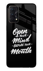 Open Your Mind Before Your Mouth Realme GT Master Edition Glass Case