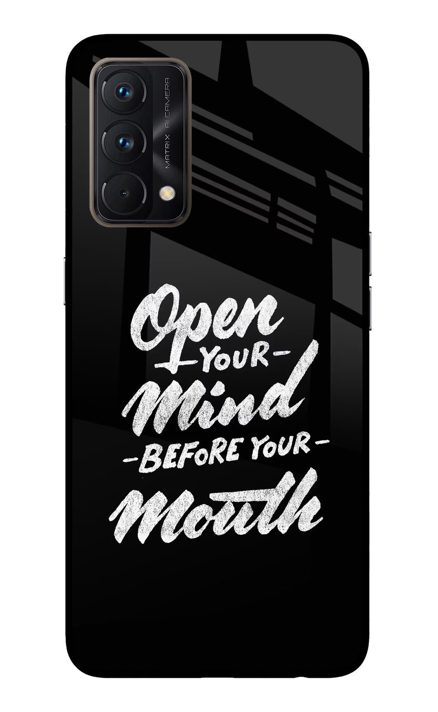 Open Your Mind Before Your Mouth Realme GT Master Edition Back Cover, Glass case