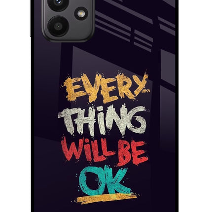 Everything Will Be Ok Samsung A23 Glass Case