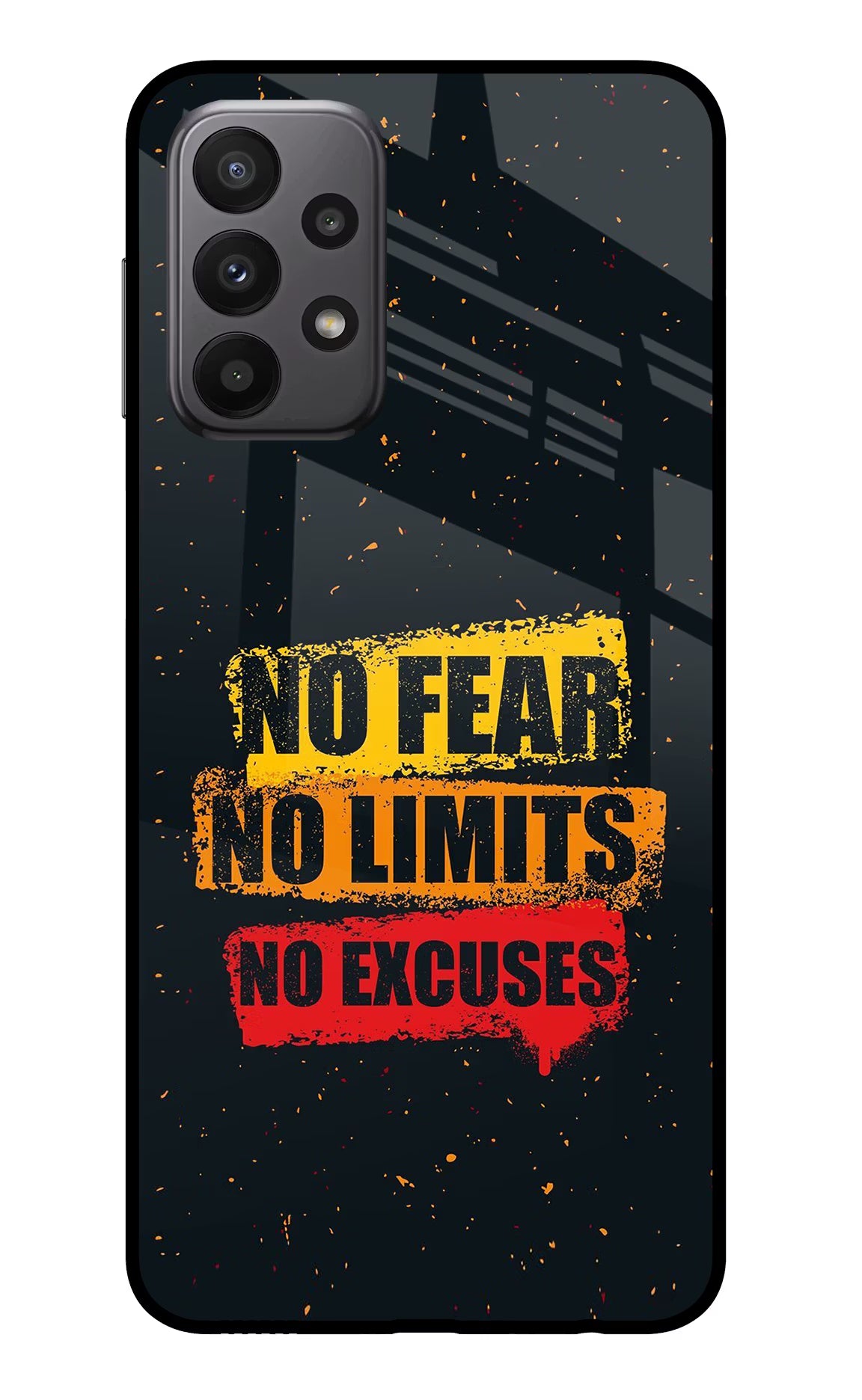 No Fear No Limits No Excuse Samsung A23 Glass Case Back Cover by Casekaro