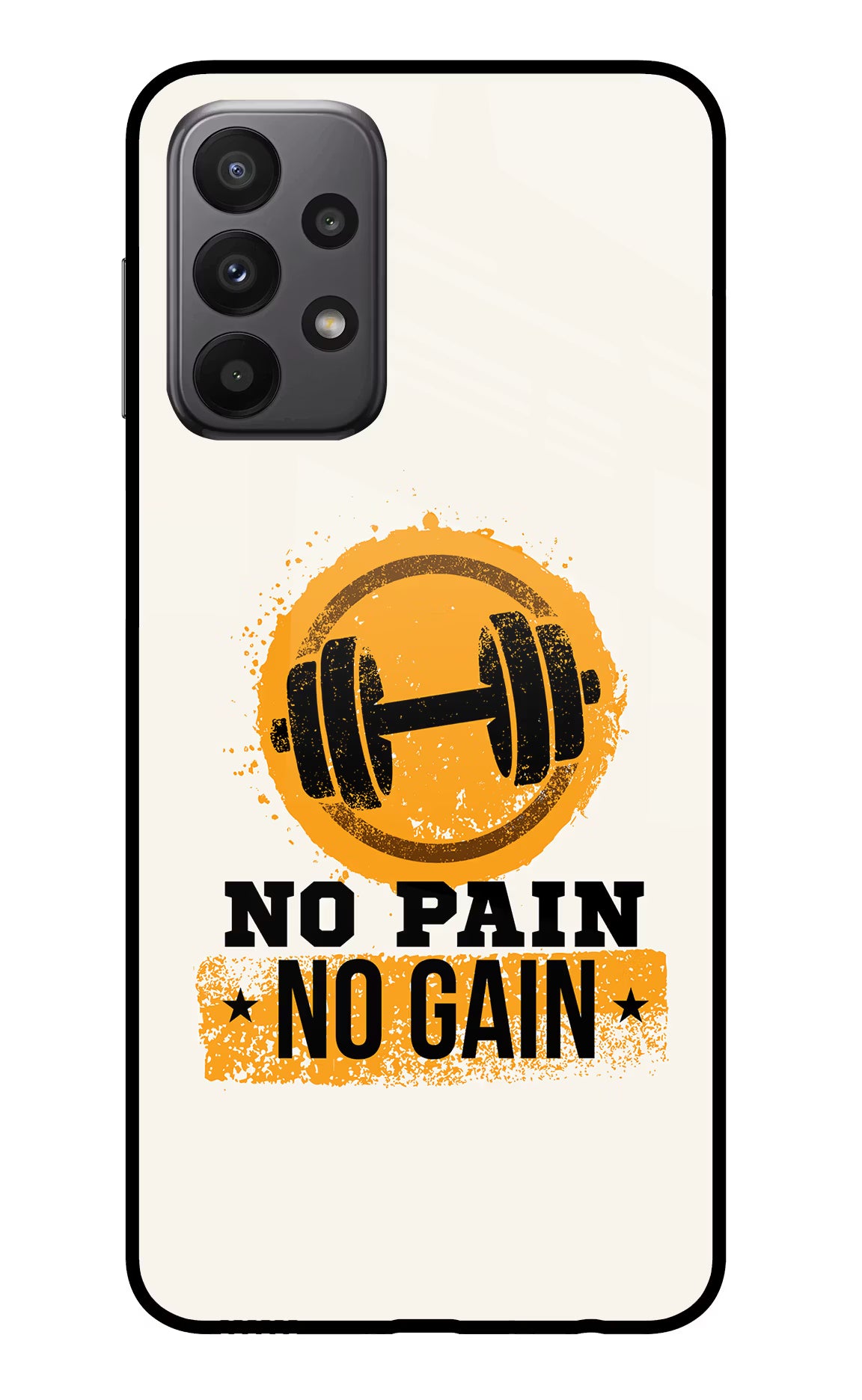 No Pain No Gain Samsung A23 Glass Case