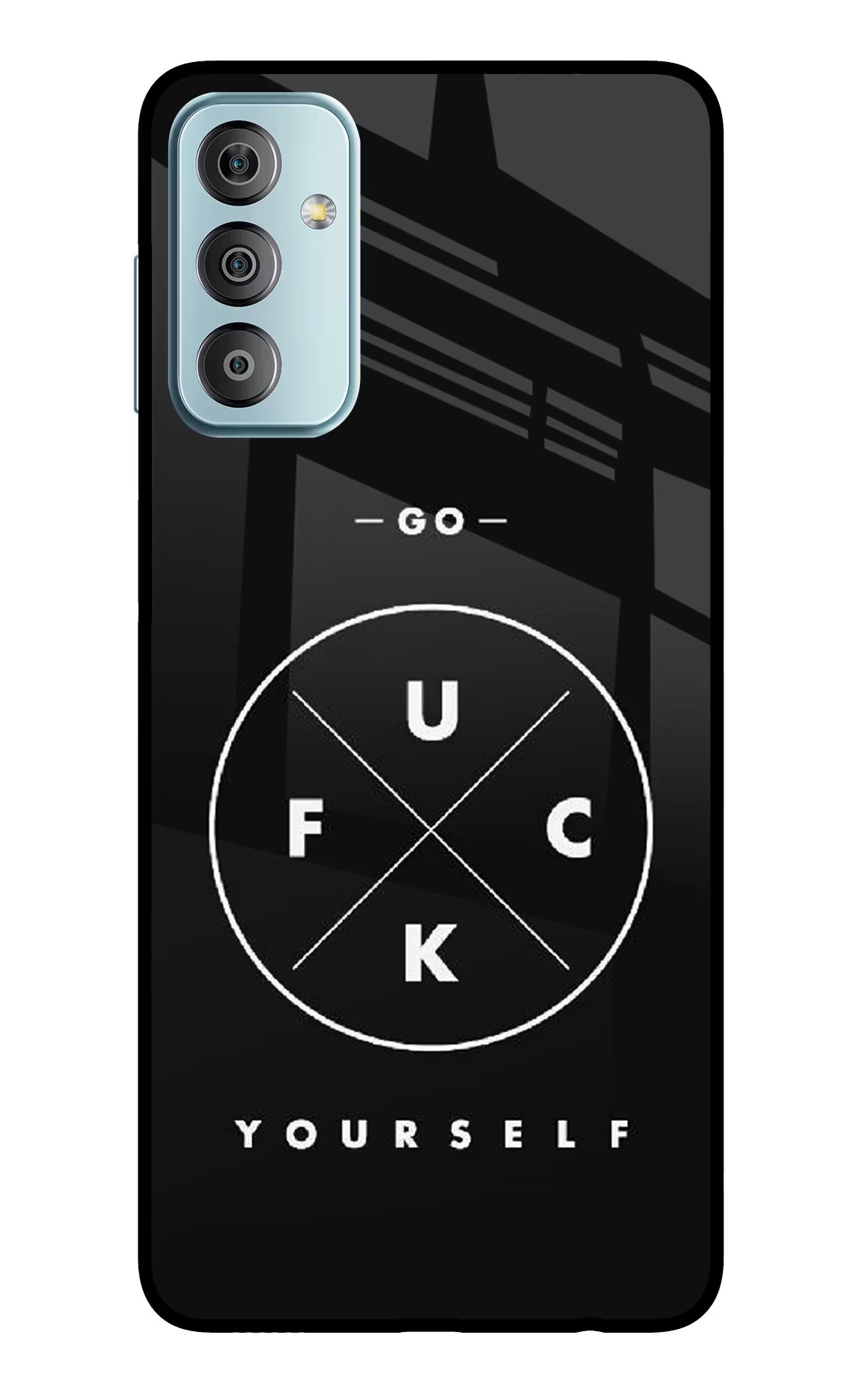 Go Fuck Yourself Samsung F23 5G Glass Case Back Cover by Casekaro