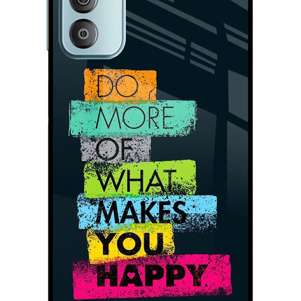 Do More Of What Makes You Happy Samsung F23 5G Glass Case