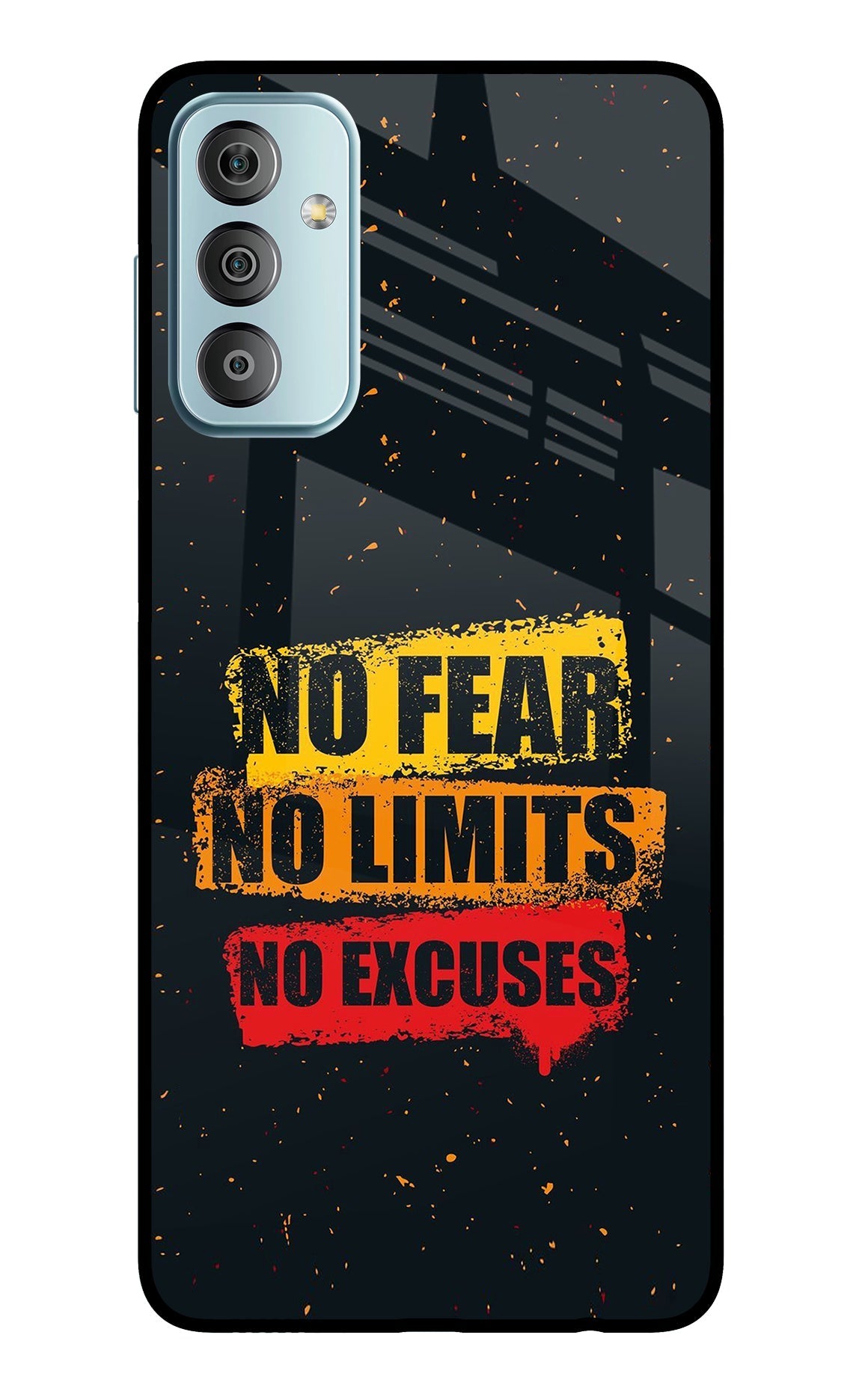 No Fear No Limits No Excuse Samsung F23 5G Back Cover