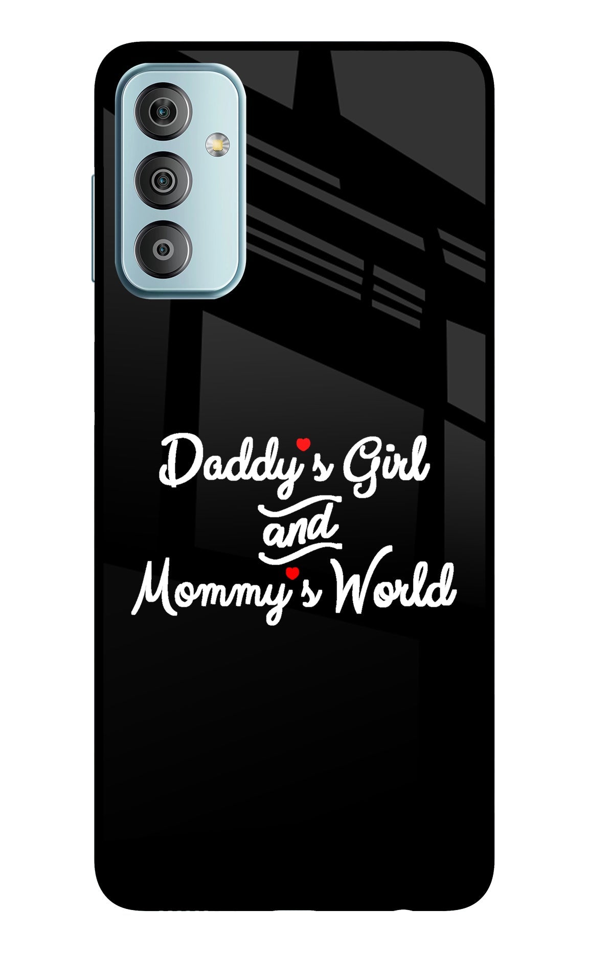 Daddy's Girl and Mommy's World Samsung F23 5G Back Cover