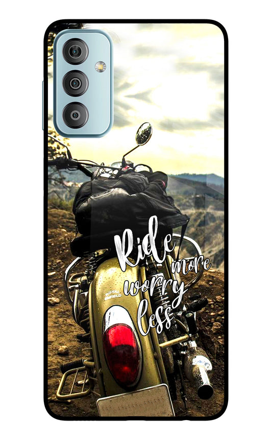 Ride More Worry Less Samsung F23 5G Glass Case