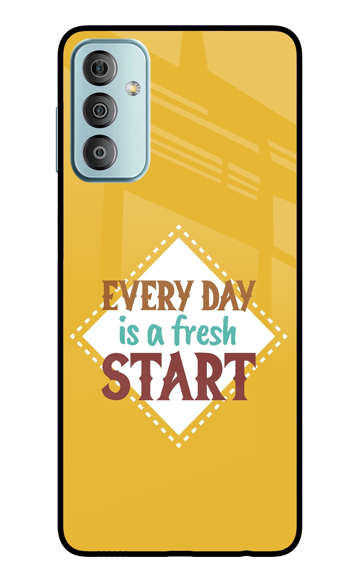 Every day is a Fresh Start Samsung F23 5G Back Cover