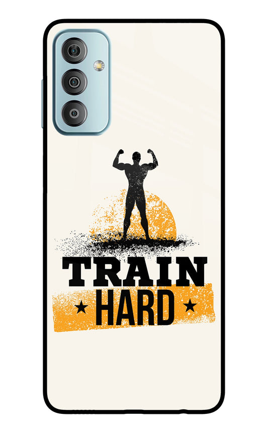 Train Hard Samsung F23 5G Glass Case