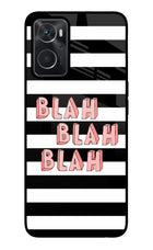 Blah Blah Blah Oppo K10 4G Glass Case