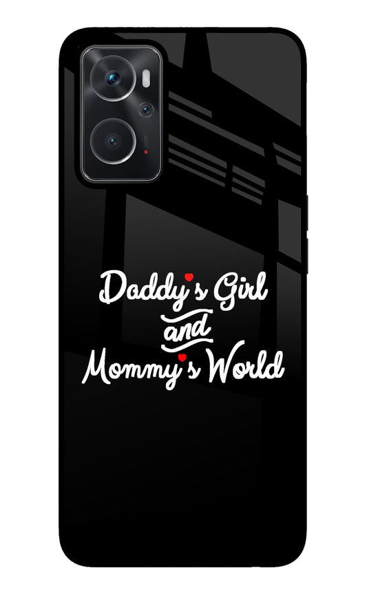 Daddy's Girl and Mommy's World Oppo K10 4G Glass Case