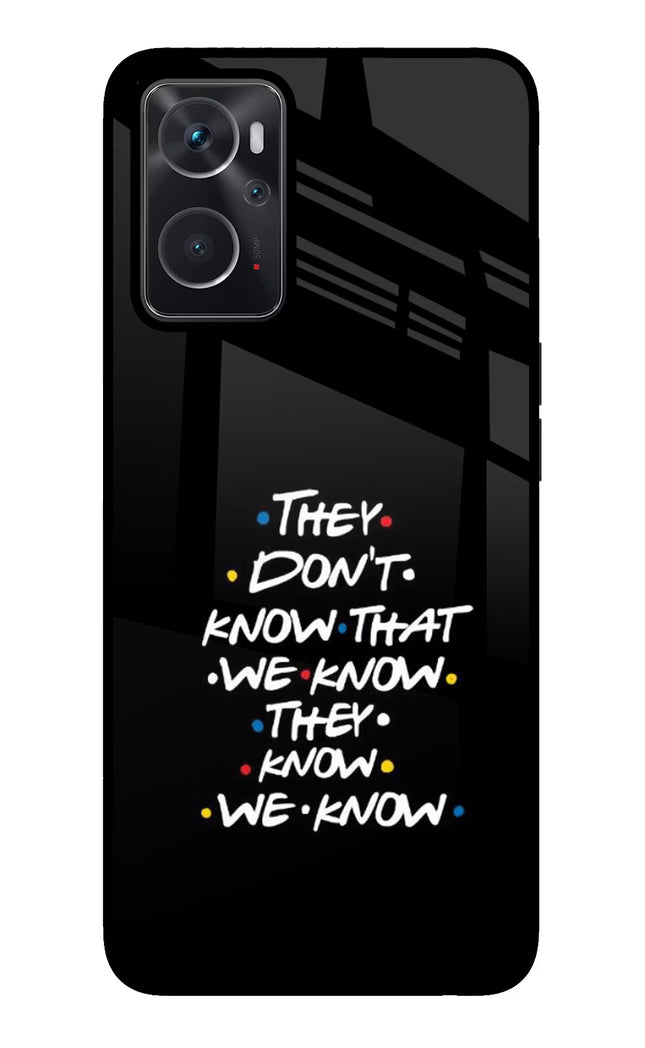 FRIENDS Dialogue Oppo K10 4G Glass Case