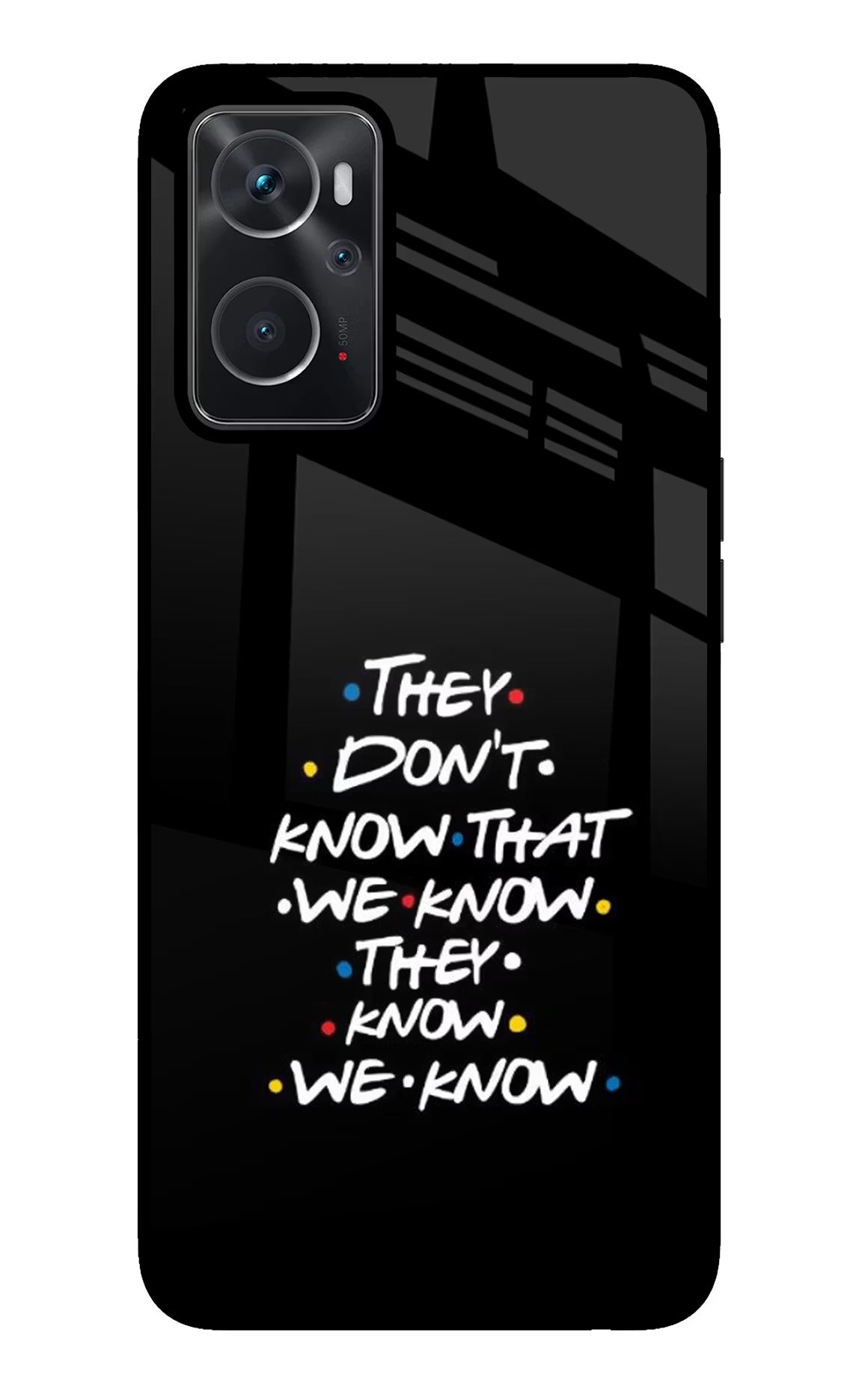 FRIENDS Dialogue Oppo K10 4G Glass Case Back Cover by Casekaro