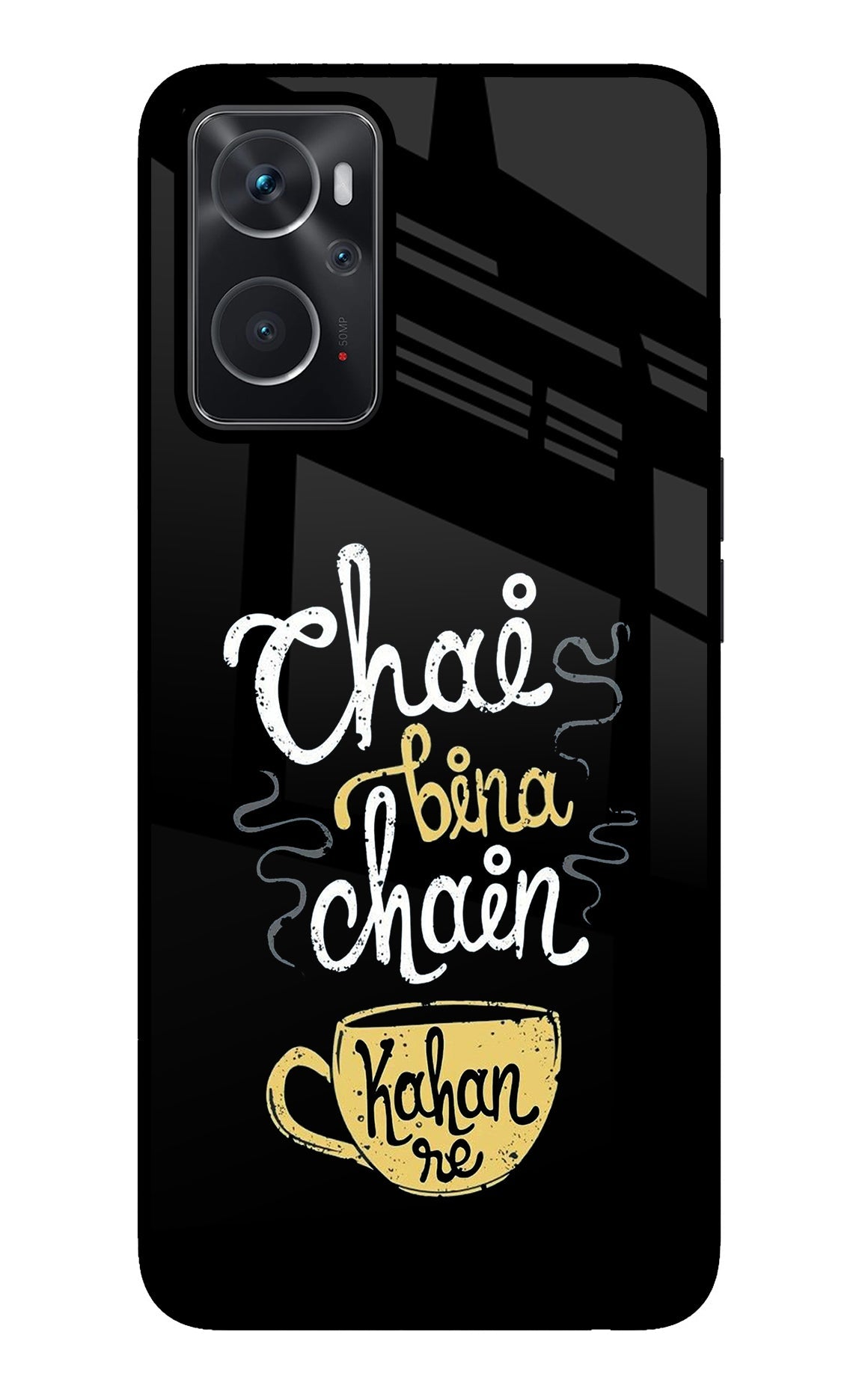 Chai Bina Chain Kaha Re Oppo K10 4G Back Cover