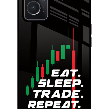 Eat Sleep Trade Repeat Oppo K10 4G Glass Case