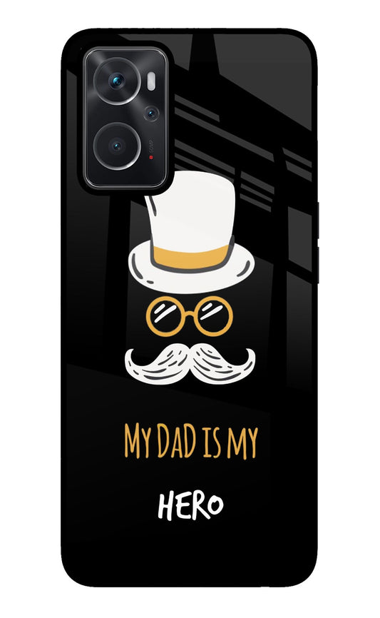 My Dad Is My Hero Oppo K10 4G Glass Case