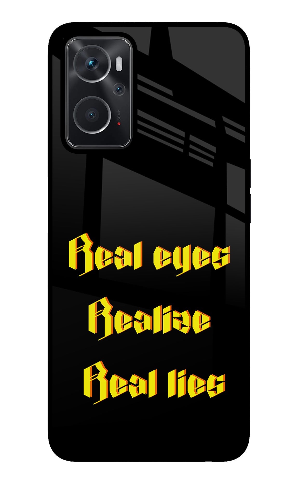 Real Eyes Realize Real Lies Oppo K10 4G Back Cover