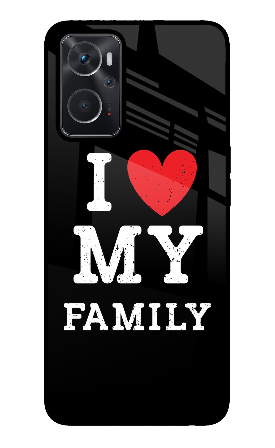 I Love My Family Oppo K10 4G Back Cover