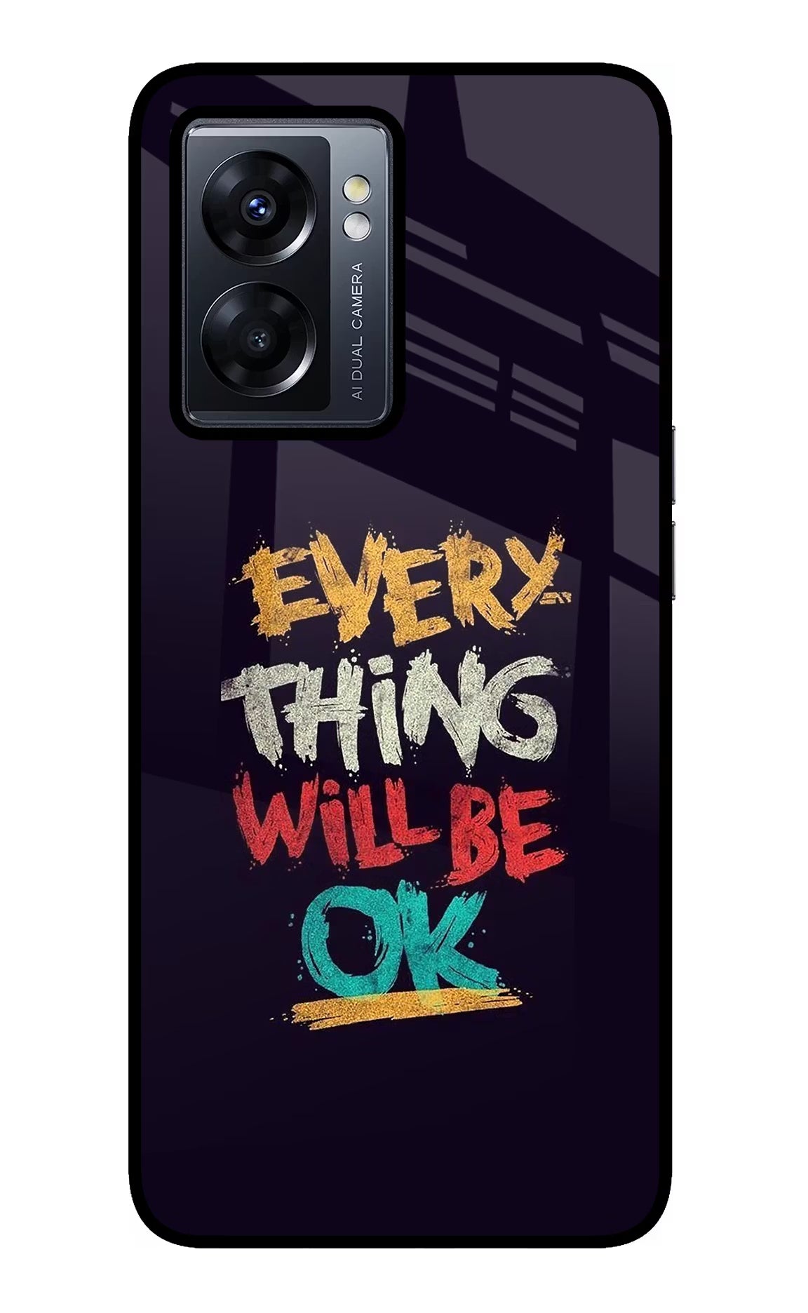 Everything Will Be Ok Oppo K10 5G Glass Case Back Cover by Casekaro