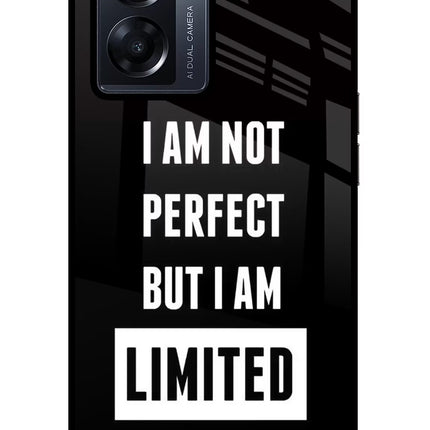 I Am Not Perfect But I Am Limited Edition Oppo K10 5G Glass Case Back Cover by Casekaro