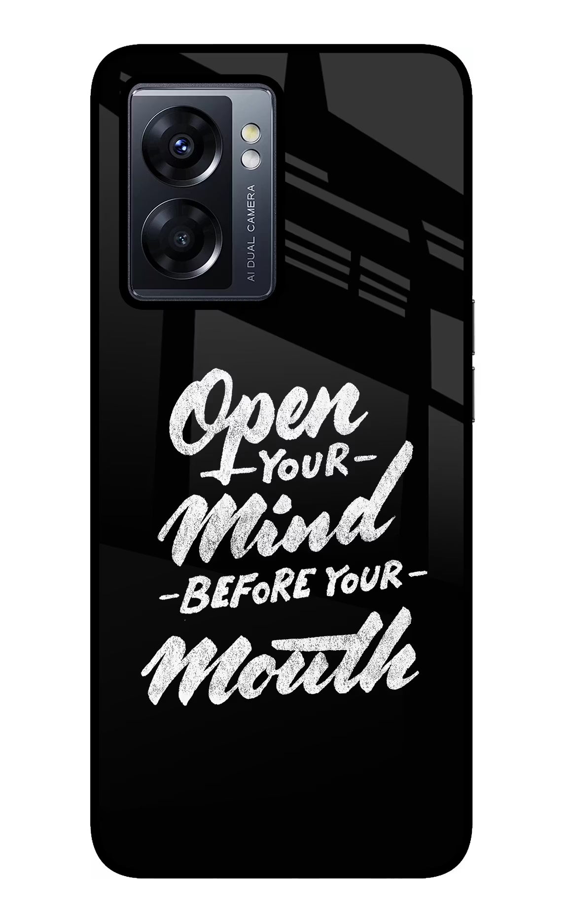 Open Your Mind Before Your Mouth Oppo K10 5G Glass Case Back Cover by Casekaro