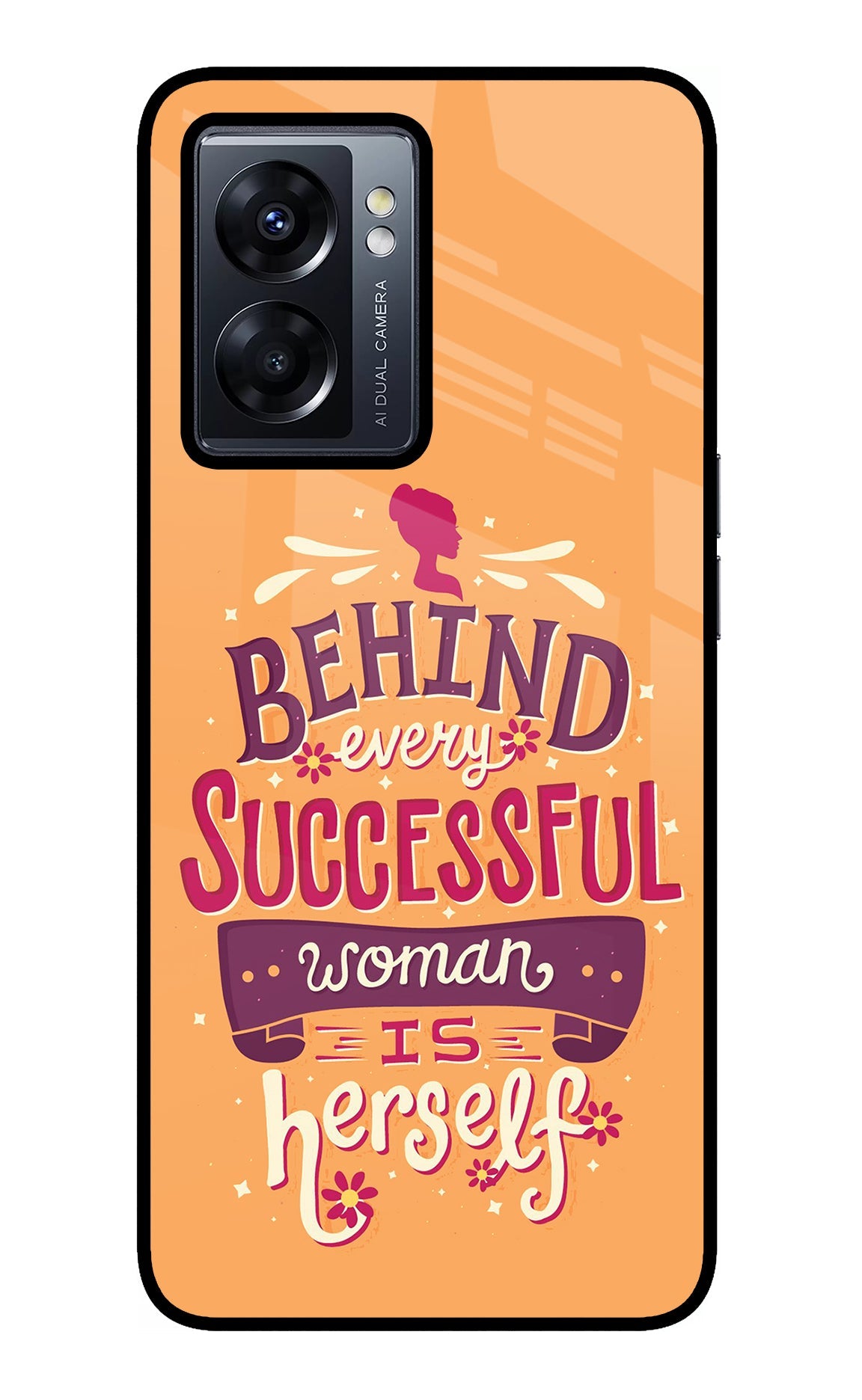 Behind Every Successful Woman There Is Herself Oppo K10 5G Glass Case