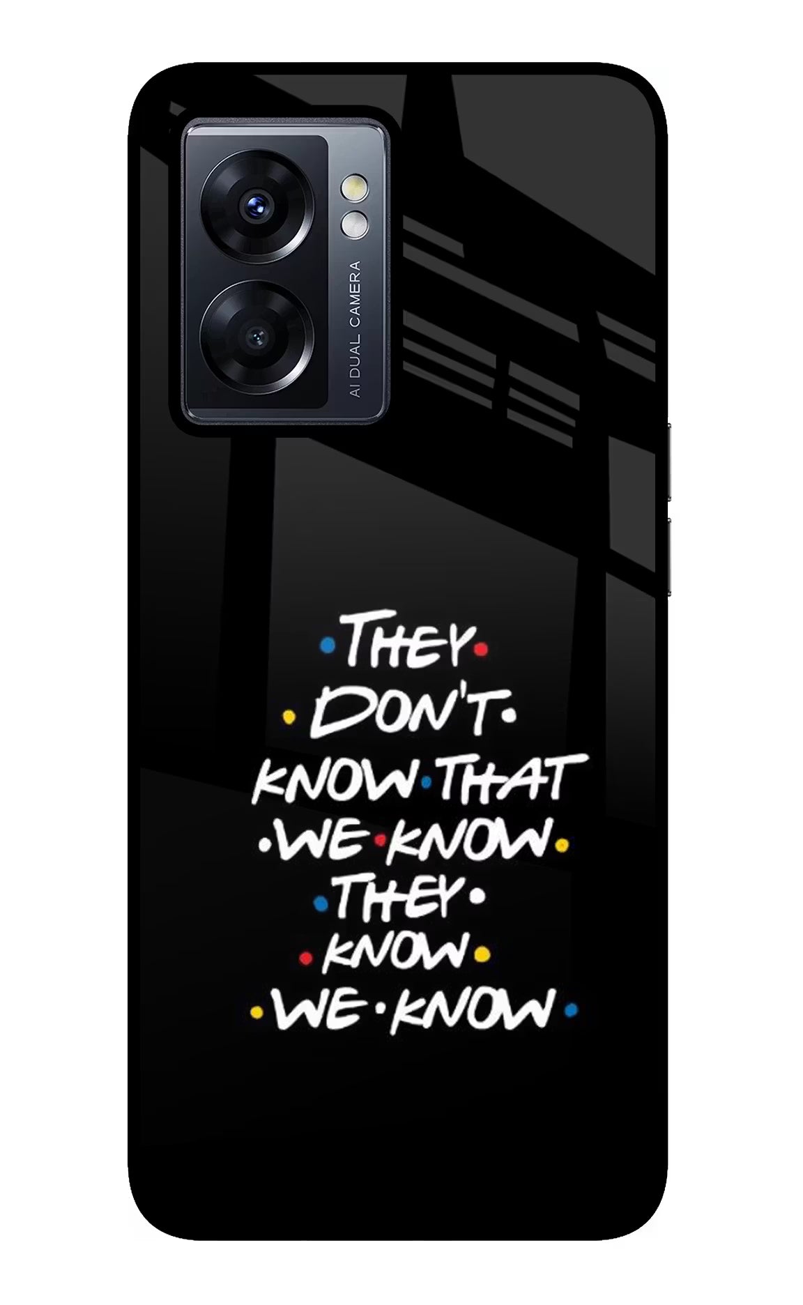 FRIENDS Dialogue Oppo K10 5G Glass Case