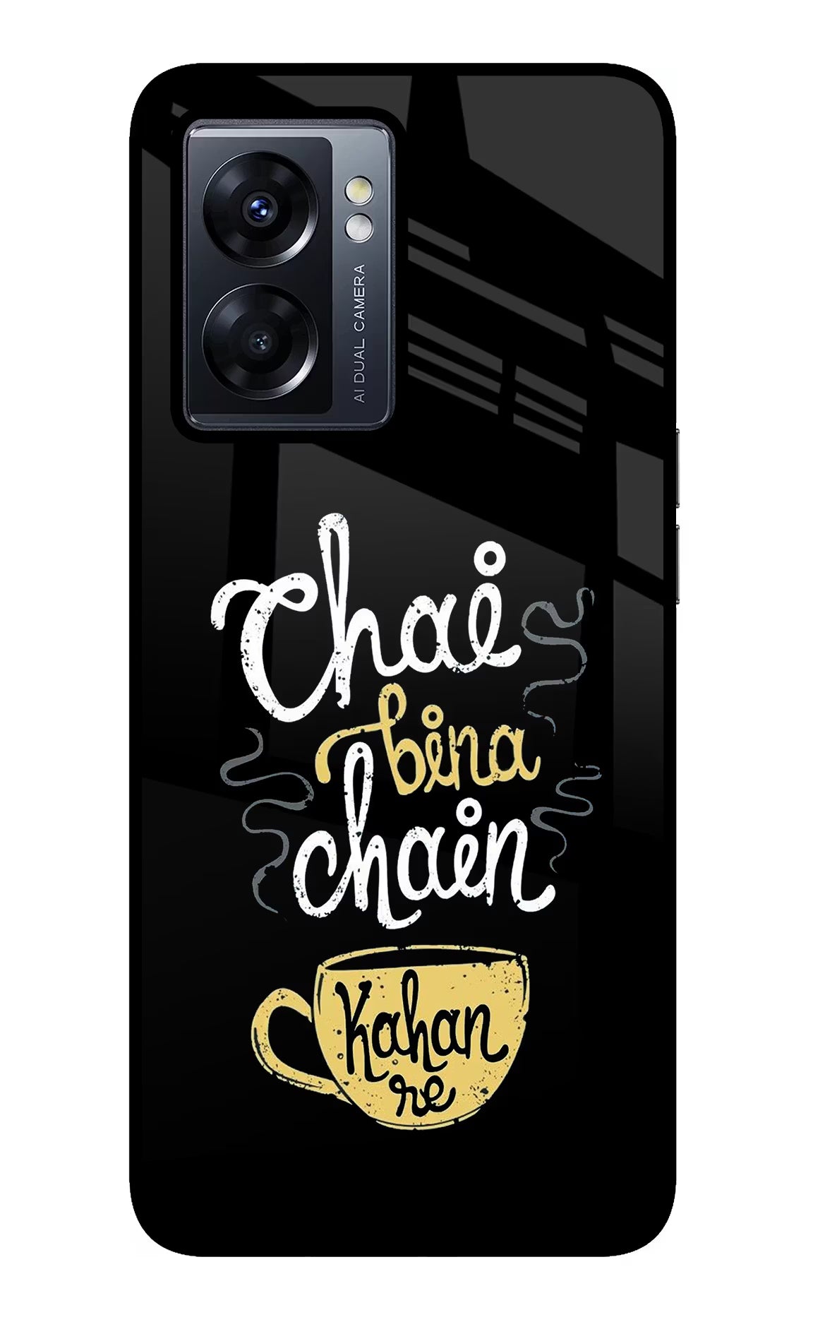 Chai Bina Chain Kaha Re Oppo K10 5G Glass Case Back Cover by Casekaro