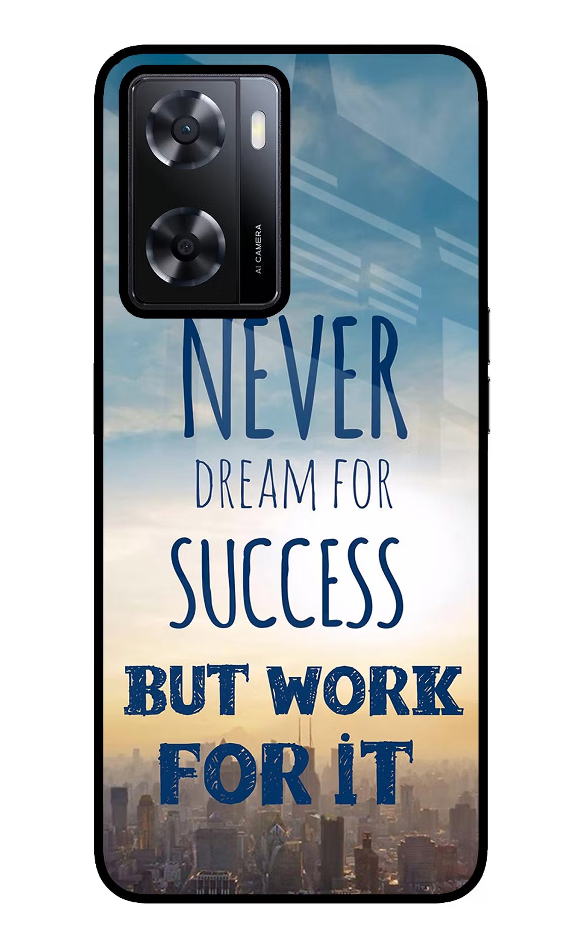 Never Dream For Success But Work For It Oppo A57 2022 Glass Case Back Cover by Casekaro