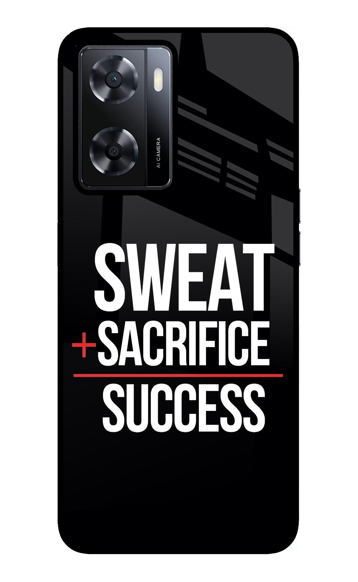 Sweat Sacrifice Success Oppo A57 2022 Back Cover