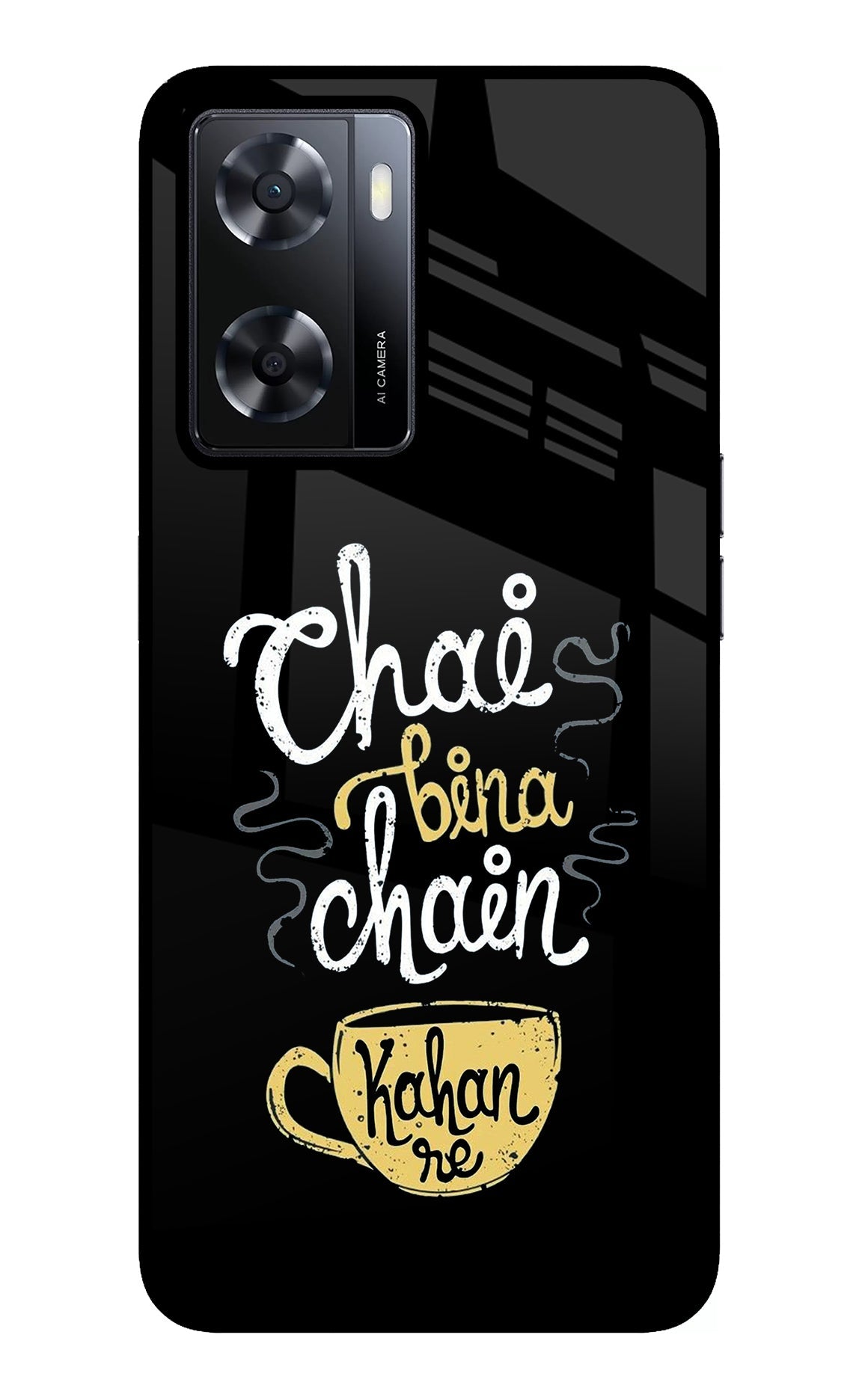 Chai Bina Chain Kaha Re Oppo A57 2022 Back Cover