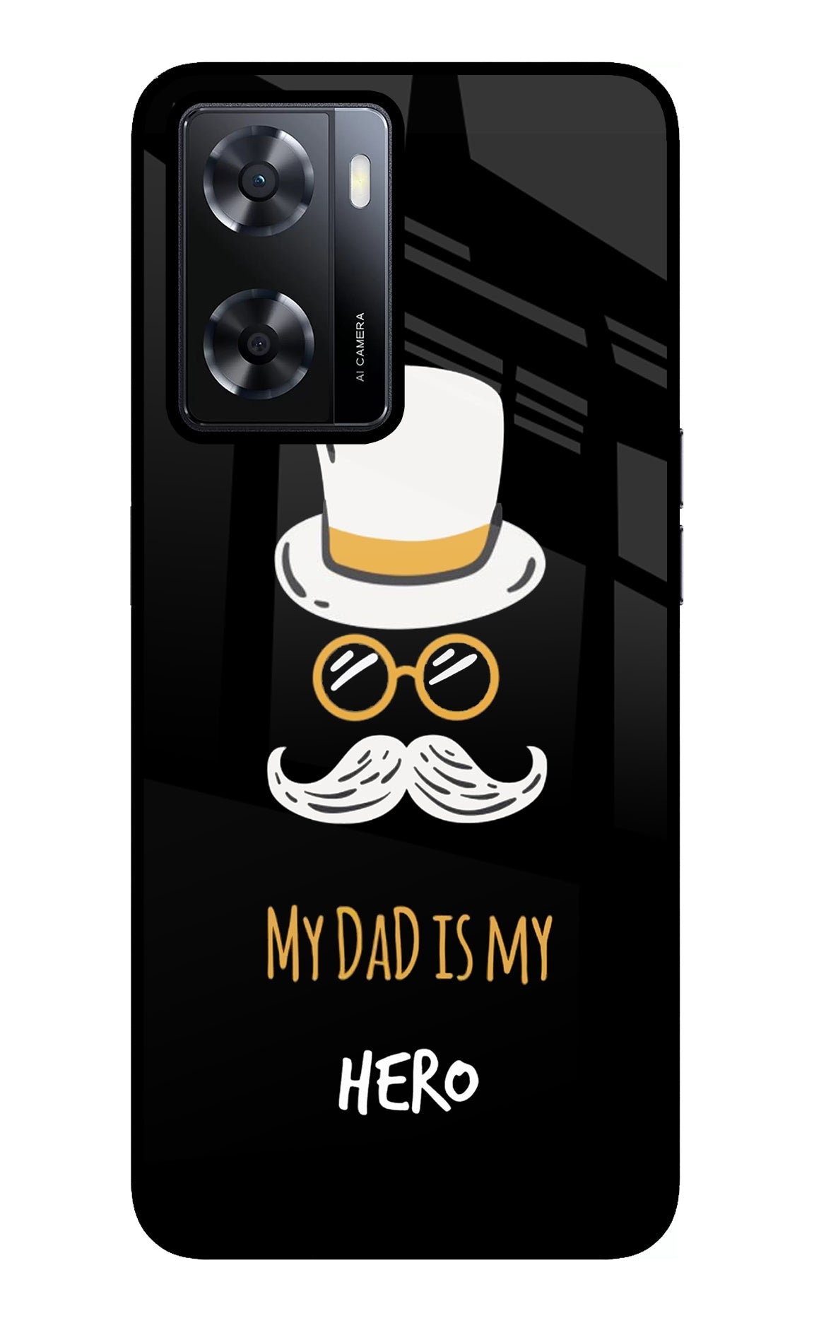 My Dad Is My Hero Oppo A57 2022 Back Cover