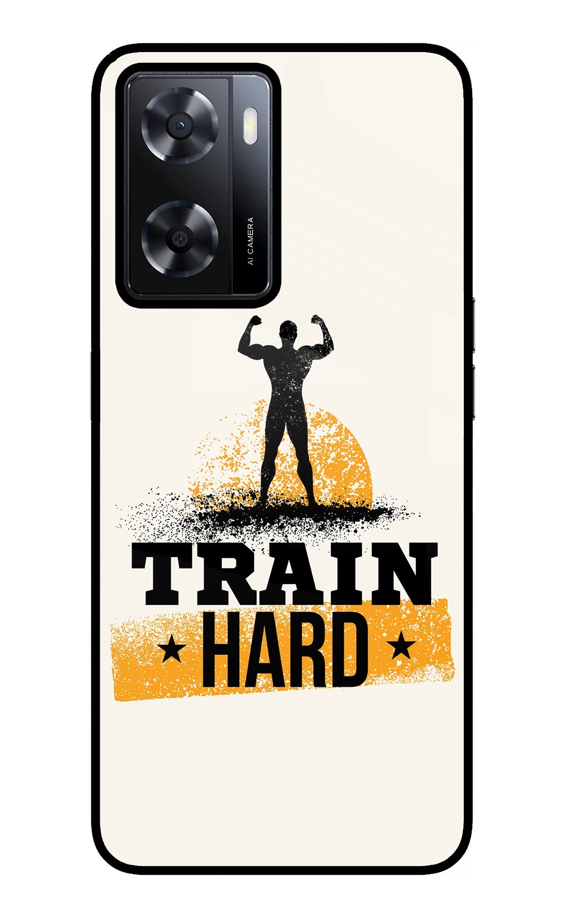 Train Hard Oppo A57 2022 Glass Case