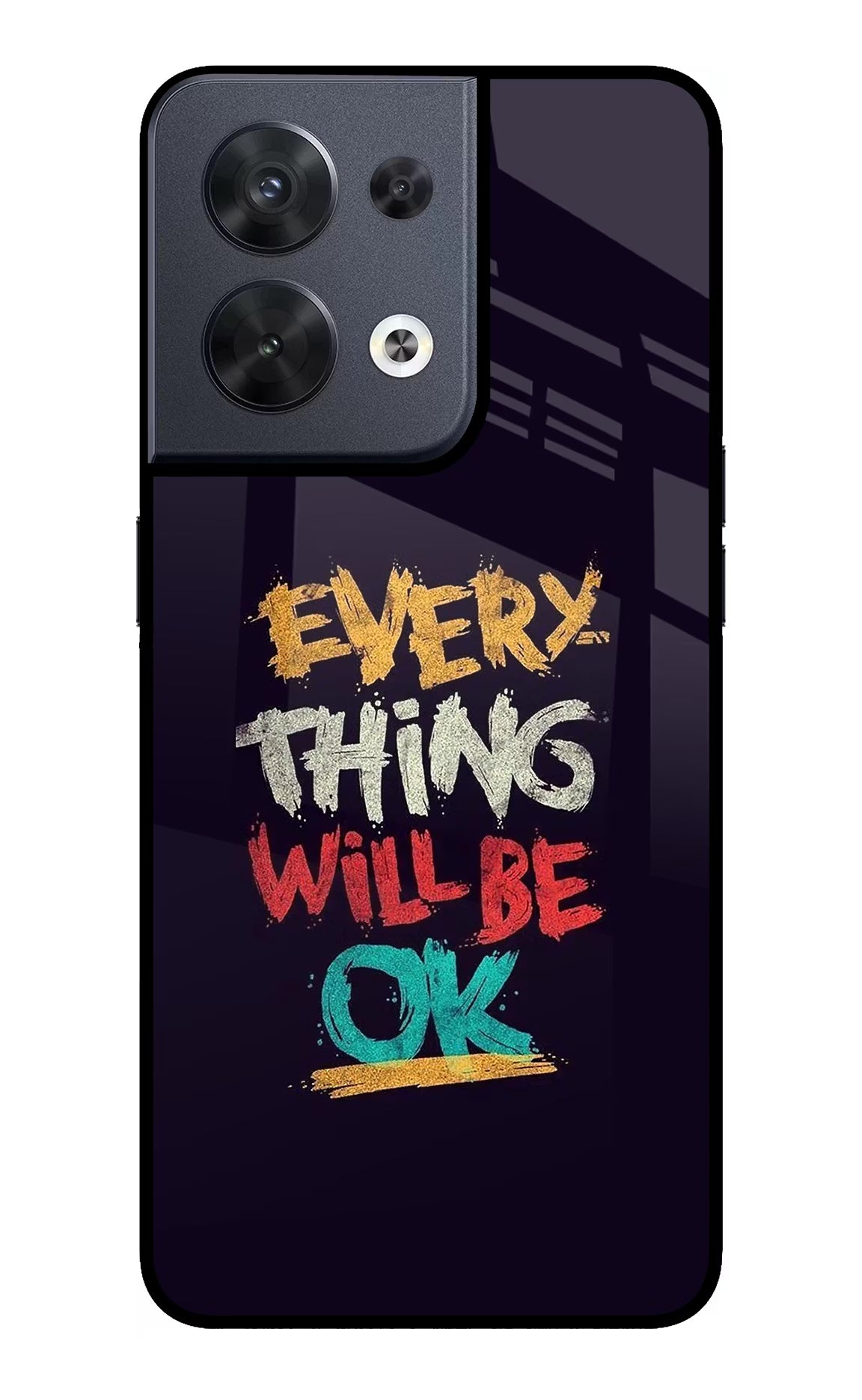 Everything Will Be Ok Oppo Reno8 Glass Case Back Cover by Casekaro
