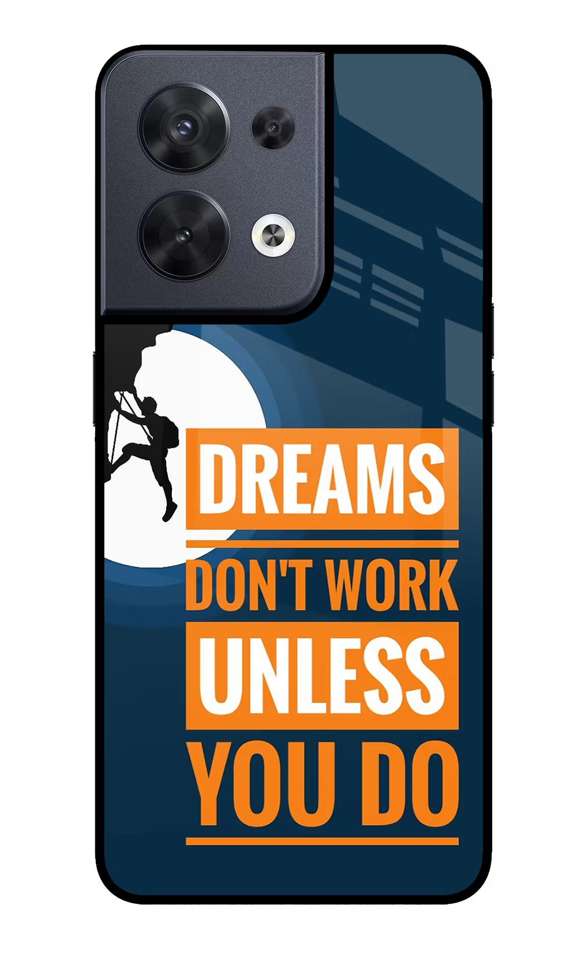 Dreams Don’T Work Unless You Do Oppo Reno8 Glass Case Back Cover by Casekaro