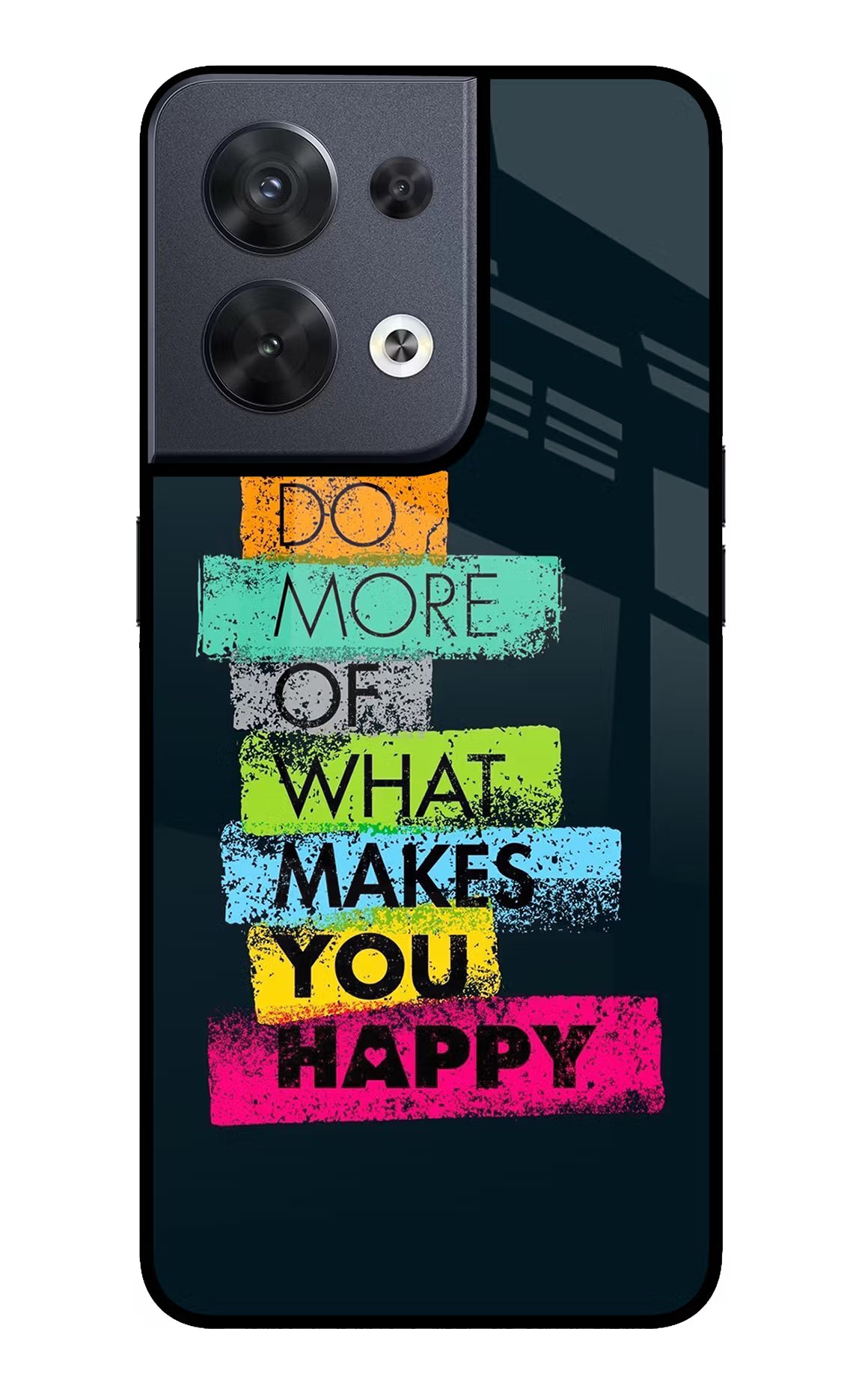Do More Of What Makes You Happy Oppo Reno8 Glass Case Back Cover by Casekaro