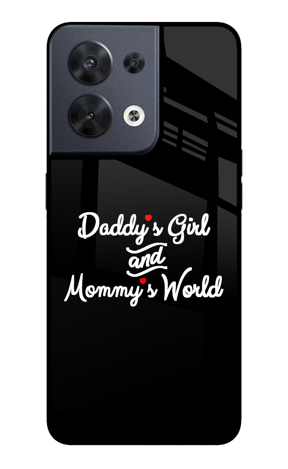 Daddy's Girl and Mommy's World Oppo Reno8 Glass Case