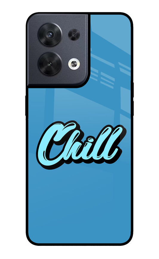 Chill Oppo Reno8 Glass Case