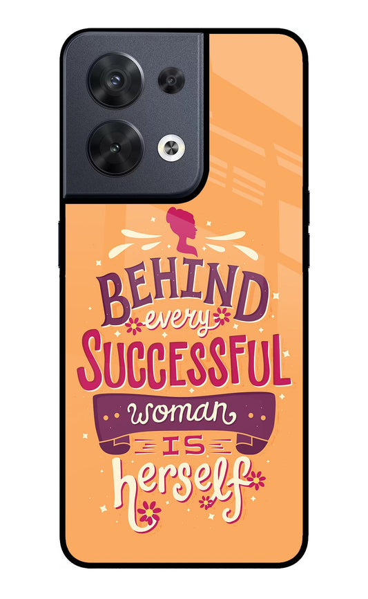 Behind Every Successful Woman There Is Herself Oppo Reno8 Glass Case