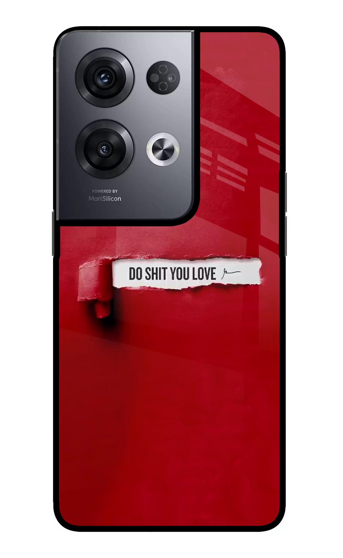 Do Shit You Love Oppo Reno8 Pro Glass Case