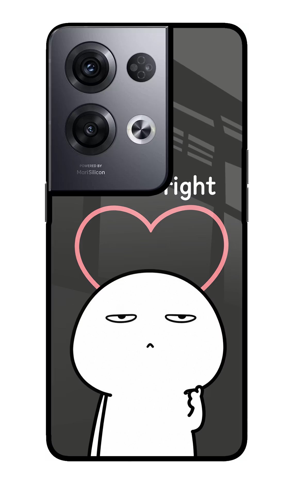 You're Right Oppo Reno8 Pro Glass Case