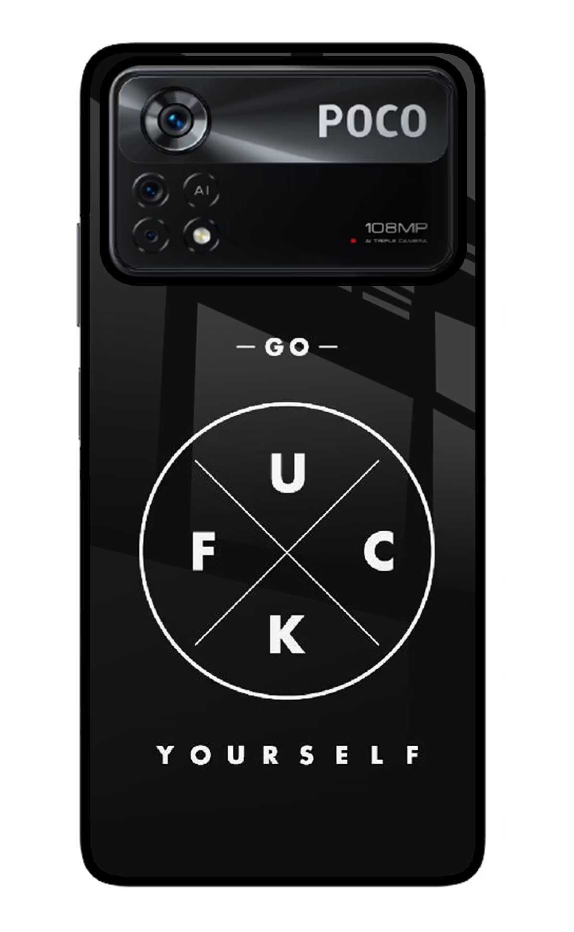 Go Fuck Yourself Poco X4 Pro Glass Case Back Cover by Casekaro
