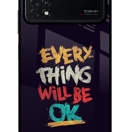 Everything Will Be Ok Poco X4 Pro Glass Case