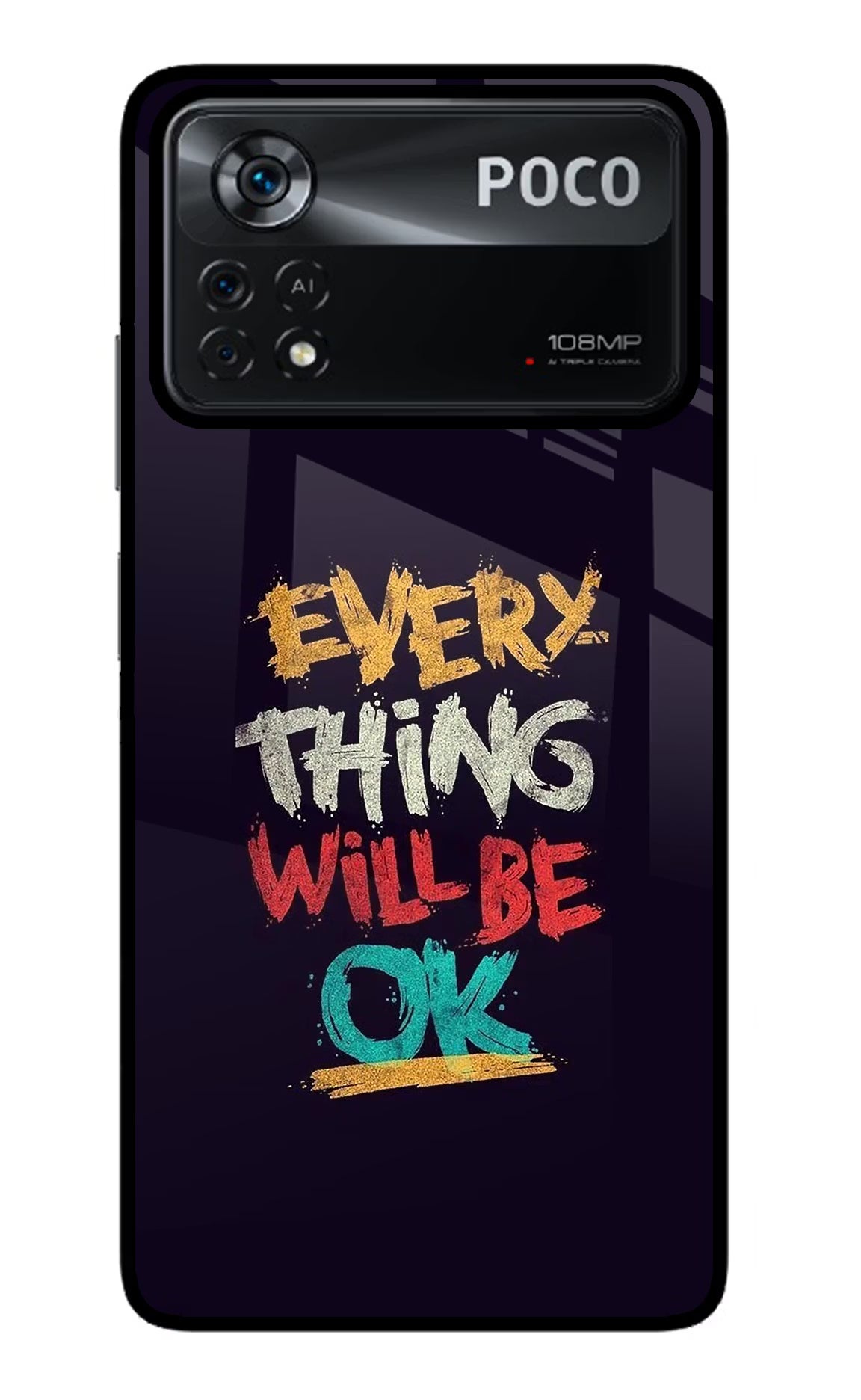Everything Will Be Ok Poco X4 Pro Glass Case Back Cover by Casekaro