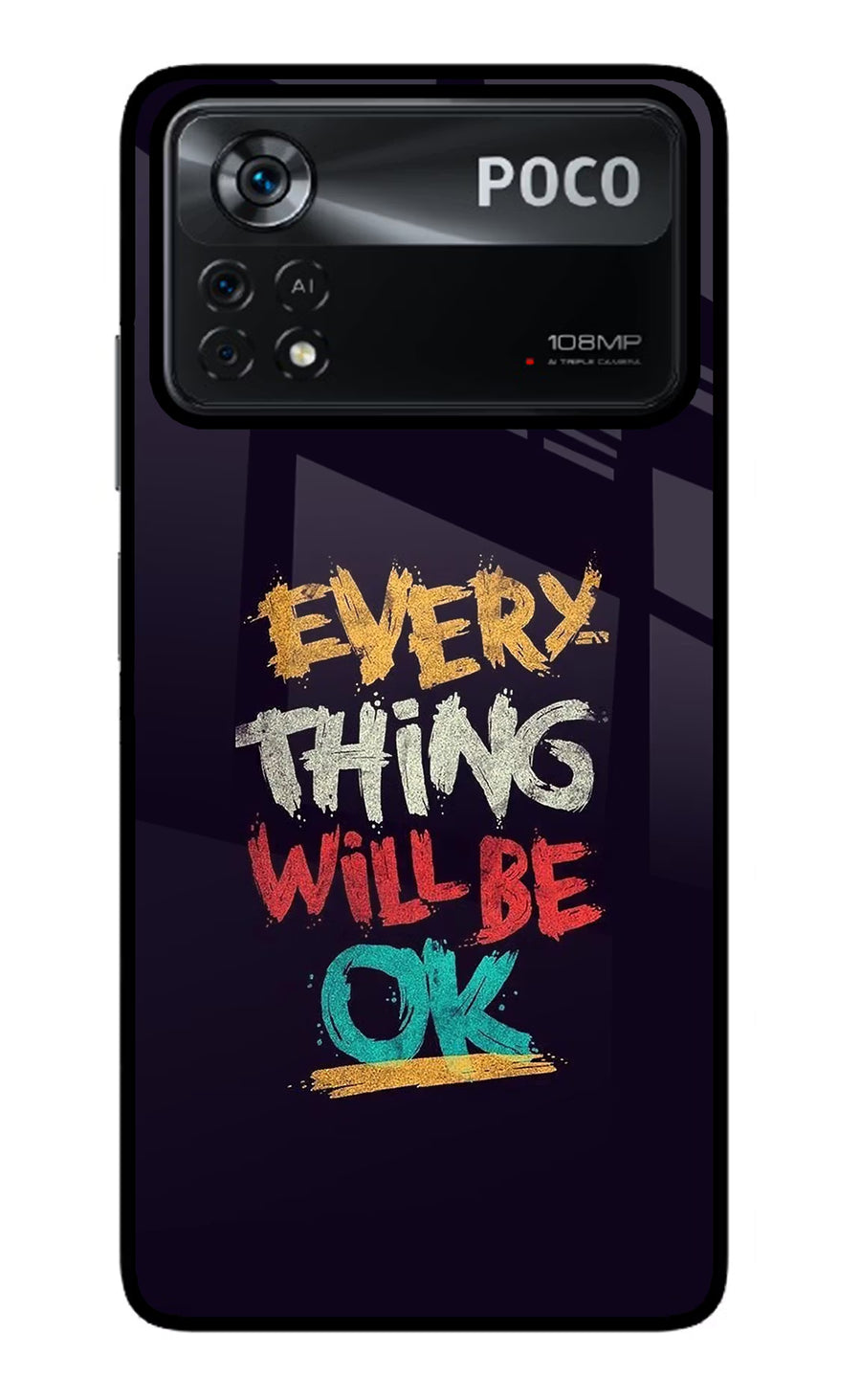 Everything Will Be Ok Poco X4 Pro Back Cover, Glass case