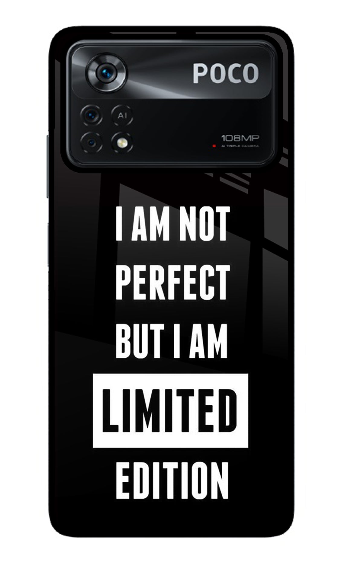 I Am Not Perfect But I Am Limited Edition Poco X4 Pro Back Cover