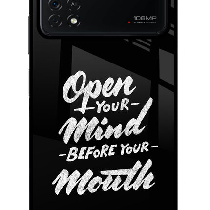 Open Your Mind Before Your Mouth Poco X4 Pro Glass Case