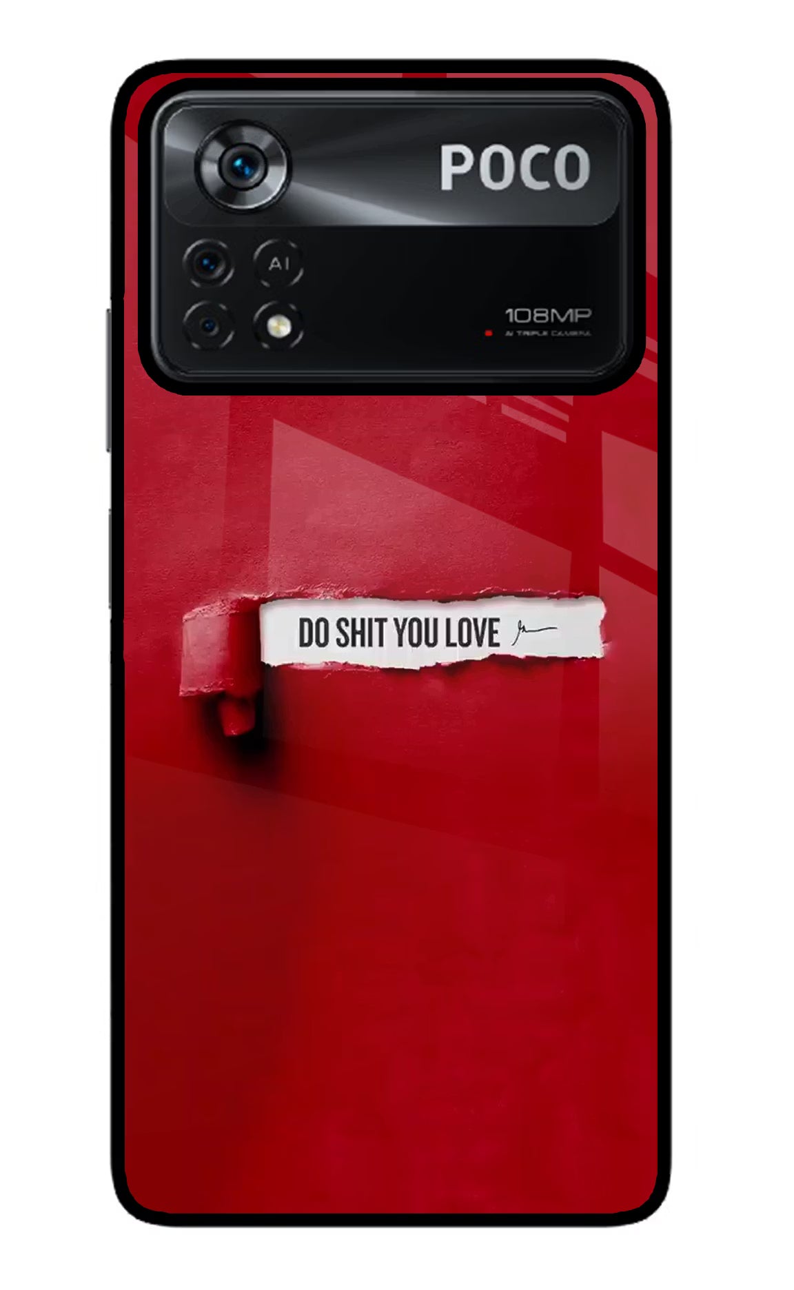 Do Shit You Love Poco X4 Pro Glass Case Back Cover by Casekaro