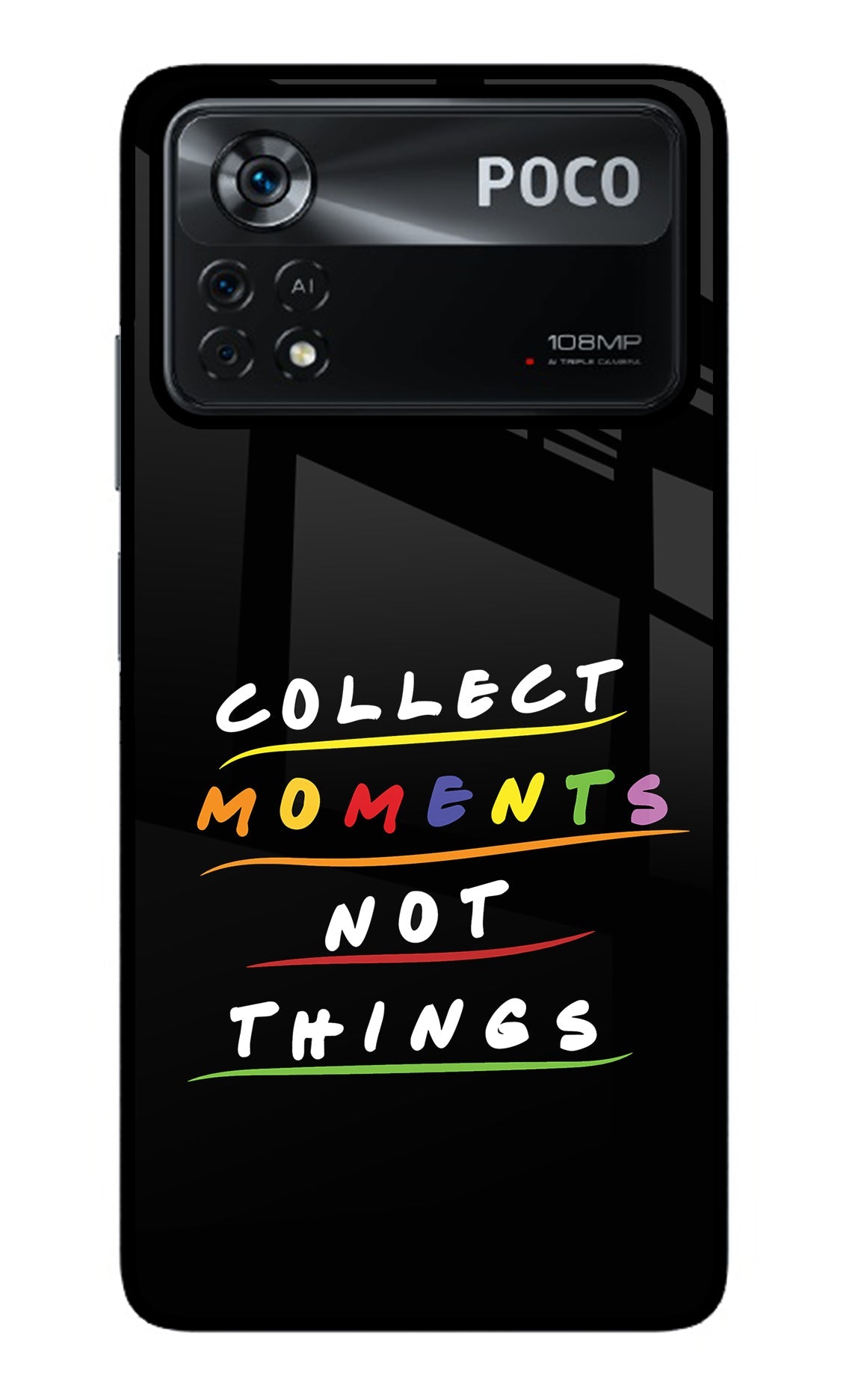 Collect Moments Not Things Poco X4 Pro Glass Case